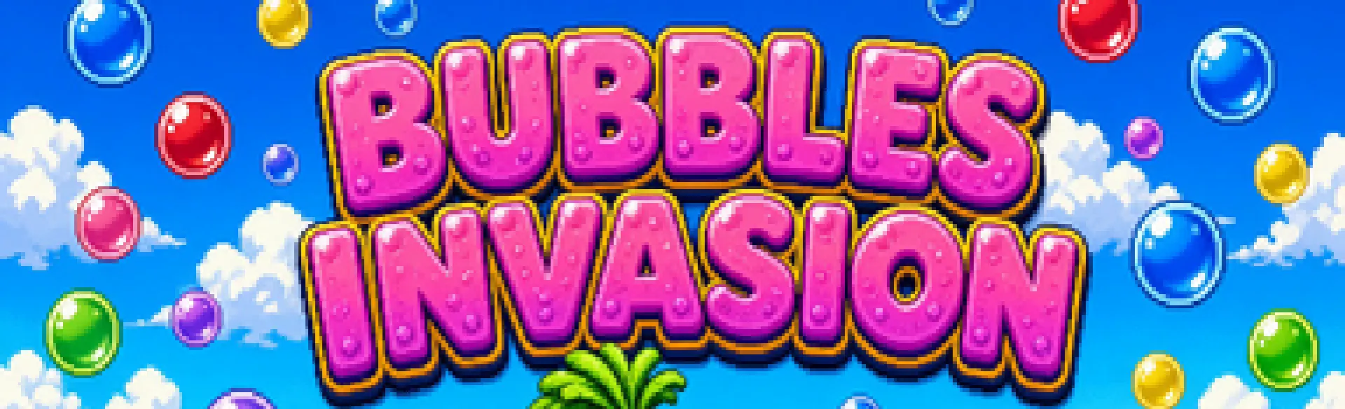 Bubbles Invasion